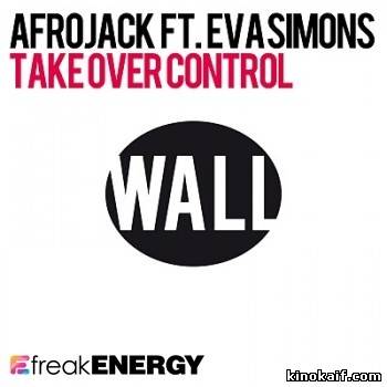 Смотерть клип Afrojack Feat. Eva Simons - Take Over Control (Official Video HD)